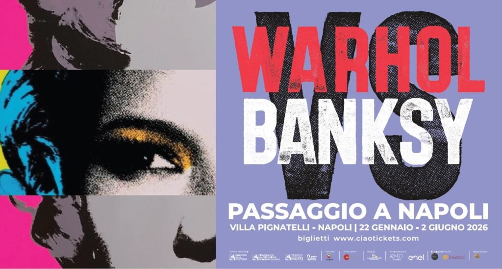 mostra Warhol Banksy Villa Pignatelli Napoli 2026, Due icone dell’arte contemporanea si incontrano all’ombra del Vesuvio