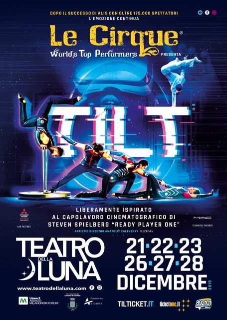 , #Dal 21 al 28 dicembre TILT – Le Cirque World’s Top Performers al Teatro della Luna di Milano