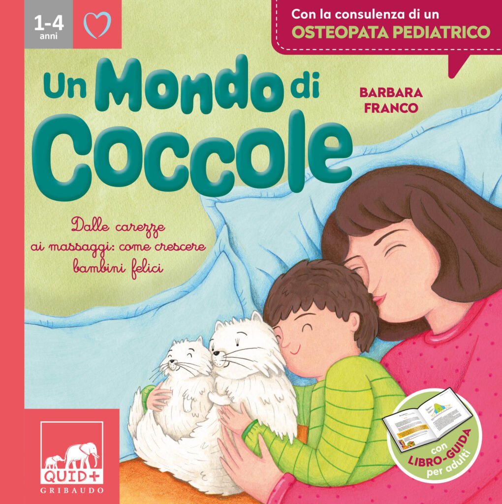 , #&#8221;Un mondo di coccole&#8221;: quei piccoli e indispensabili gesti per crescere bambini felici