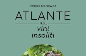 L’Atlante dei vini più insoliti del pianeta