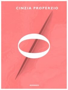 Recensione di O di Cinzia Properzio, #La libertà sessuale di Cinzia Properzio