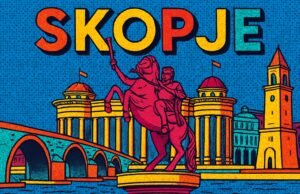 Esplora l’Europa: itinerario alla scoperta di Skopje