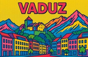 Esplora l’Europa: itinerario alla scoperta di Vaduz