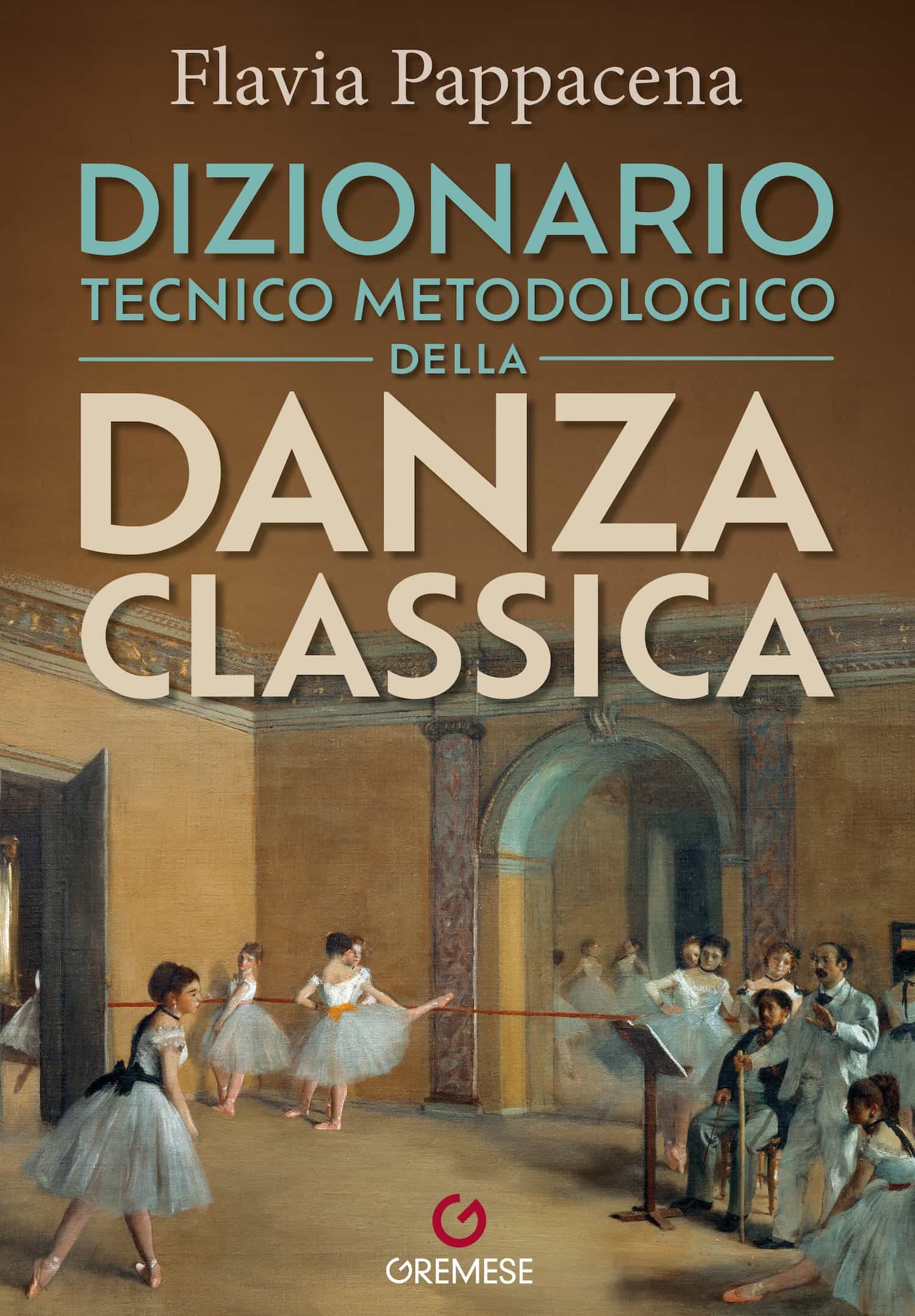 il dizionario della danza classica di flavia pappacena tecnica storia e metodo in un8217opera unica da Nonewsmagazine.com il dizionario della danza classica di flavia pappacena tecnica storia e metodo in un8217opera unica