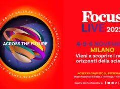 #Focus Live 2022: Orizzonti”: scoperte, novità, prove di futuro della scienza e della tecnologia