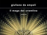 Tra potere e illusione: il viaggio letterario nel cuore del Cremlino di Giuliano da Empoli