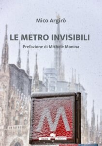 Le metro invisibili di Mico Argirò, Biglietto, tornello, metrò