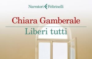 Liberi tutti di Chiara Gamberale: un romanzo che smonta le certezze di genitori e maestre