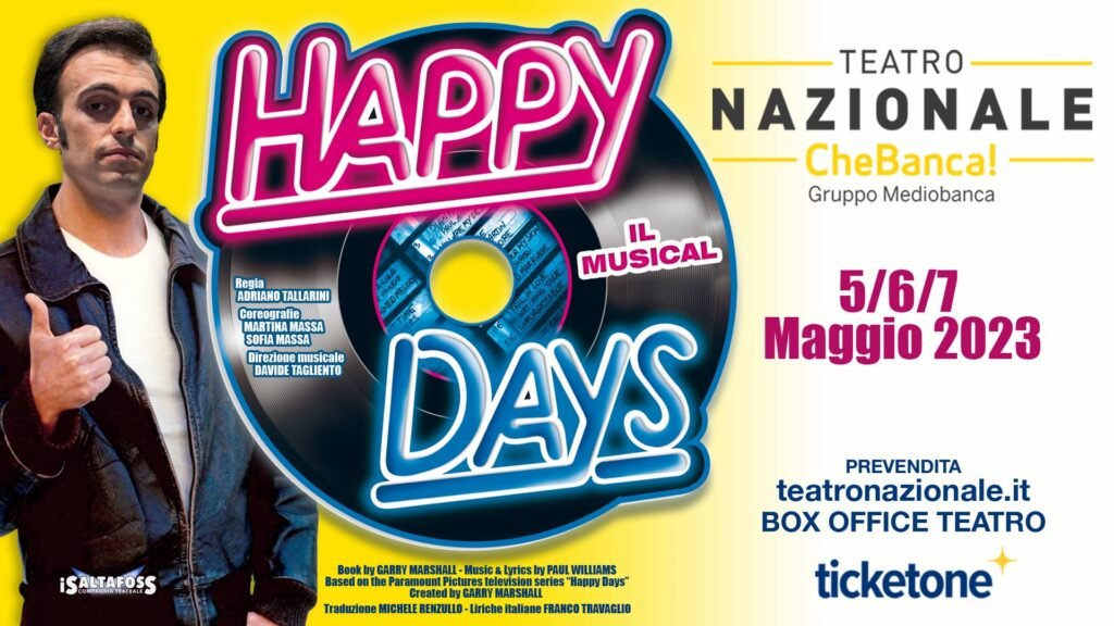 Happy Days il Musical Milano, #Happy Days al Teatro Nazionale: 5-7 maggio
