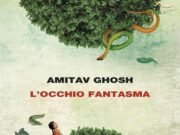 L’occhio fantasma di Amitav Ghosh: quando un bambino ricorda un’altra vita