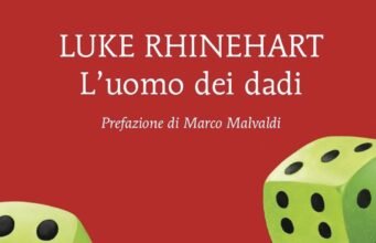 L’uomo dei dadi di Luke Rhinehart: quando il caso diventa una filosofia di vita No News la rivista dell'ozio e della serendipità, Ozio e serendipità