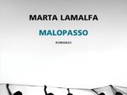 Malopasso di Marta Lamalfa: un sentiero sospeso tra infanzia e mondo