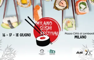 Milano Sushi Festival: dal 16 al 18 giugno