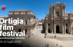 Ortigia Film Festival: svelati film e ospiti dal 15 luglio a Siracusa