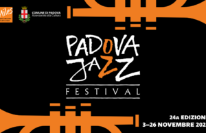 #Padova Jazz Festival 2022: dal 3 al 26 novembre