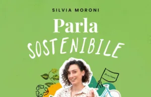 #Parla Sostenibile: da oggi in libreria il primo libro di Silvia Moroni