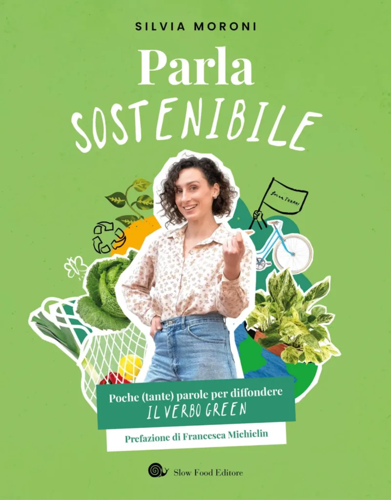 , #Parla Sostenibile:  da oggi in libreria il primo libro di Silvia Moroni