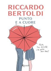 Punto e a cuore di Riccardo Bertoldi, #Perdersi, o incontrarsi. Mettere un punto e poi ritrovarsi a metà cuore