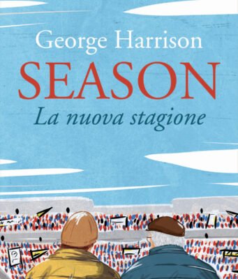 Season: il romanzo di calcio che parla di solitudine, cura e quello che ci unisce davvero