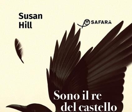 Sono il re del castello di Susan Hill: la crudeltà dell’infanzia come specchio dell’anima umana No News la rivista dell'ozio e della serendipità, Ozio e serendipità