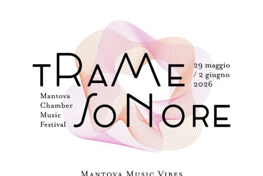 Il Tempo Sospeso della Bellezza: Mantova e la Musica da Camera a Trame Sonore 2026 No News la rivista dell'ozio e della serendipità, Ozio e serendipità