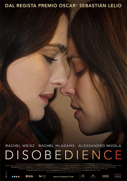 #Disobedience. La recensione del nuovo film di Sebastian Lelio #Disobedience. La recensione del nuovo film di Sebastian Lelio