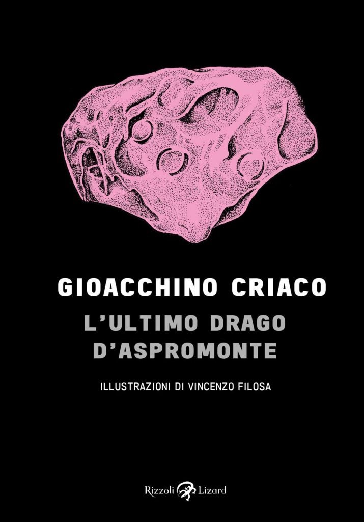 gioacchino criaco L'ULTIMO DRAGO D'ASPROMONTE