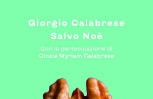 È in libreria “Nutrire la mente”, il nuovo libro di Giorgio Calabrese e Salvo Noè