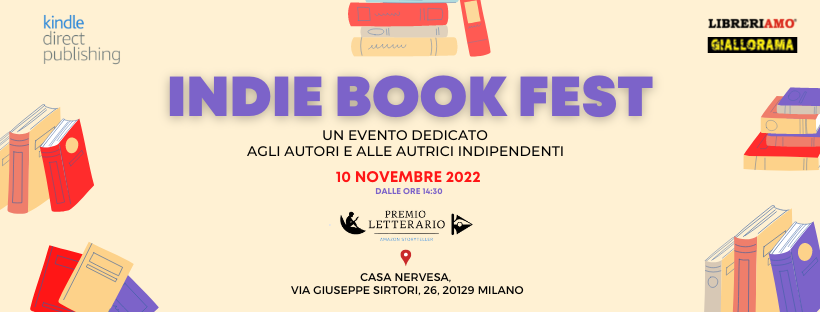 indie book fest, #Indie Book Fest: il primo festival italiano dedicato agli autori indipendenti