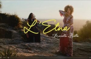 MARCELLA BELLA: è online il video di “L’ETNA”