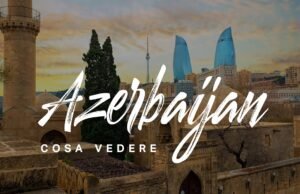 Azerbaijan: terra di fuoco tra Oriente e Occidente