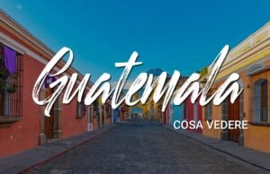 Guatemala: dove l’antica civiltà maya si fonde con la natura selvaggia