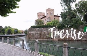 Vivi l’Italia: itinerario alla scoperta di Treviso
