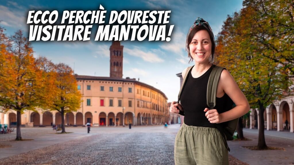 Cosa vedere a Mantova in 3 giorni itinerario completo, Vivi l&#8217;Italia: itinerario alla scoperta di Mantova