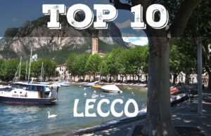 Vivi l’Italia: itinerario alla scoperta di Lecco