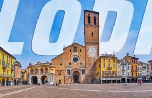 Vivi l’Italia: itinerario alla scoperta di Lodi