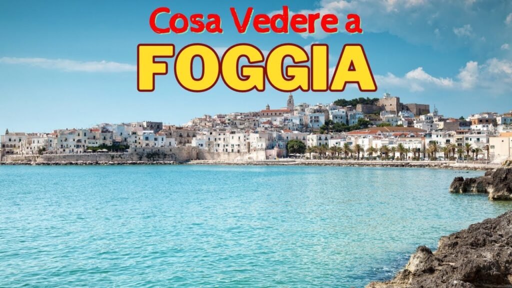 Cosa vedere a Foggia tre giorni Puglia attrazioni, Vivi l&#8217;Italia: itinerario alla scoperta di Foggia
