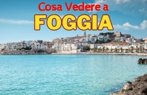 Vivi l’Italia: itinerario alla scoperta di Foggia
