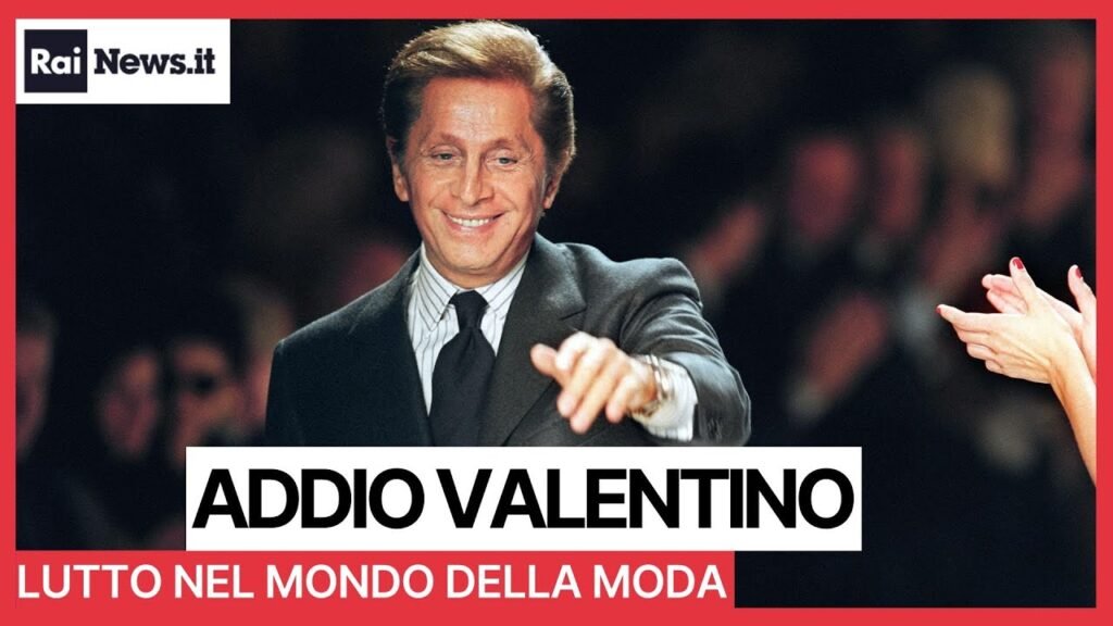 Valentino Garavani storia vita carriera moda italiana, Addio a Valentino Garavani: il couturier che ha trasformato il rosso in leggenda della moda
