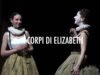 “I corpi di Elizabeth” al teatro Elfo Puccini di Milano No#News la rivista dell'ozio e della serendipità, Ozio e serendipità