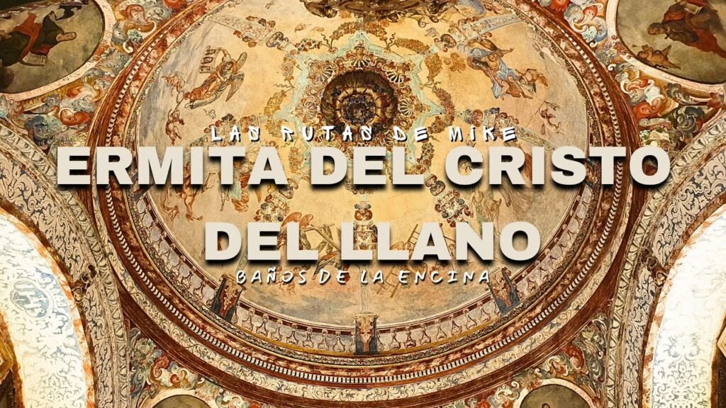 Ermita del Cristo del Llano Baños de la Encina, L’Ermita del Cristo del Llano: il segreto barroco nascosto nella Sierra Morena di Jaén