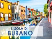 Burano: l’isola dove ogni casa racconta una storia attraverso il colorea