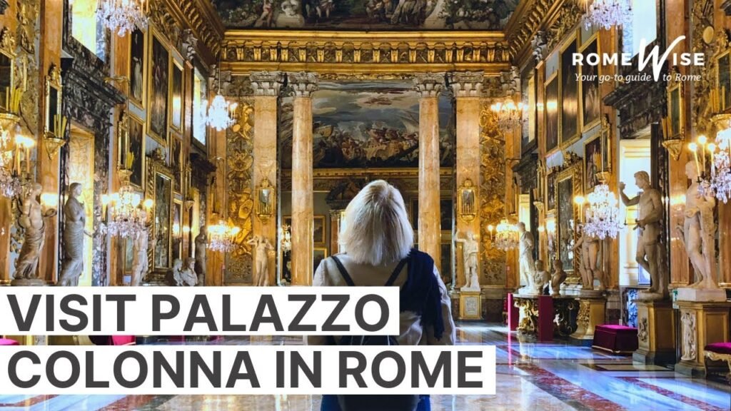 Palazzo Colonna Roma visita Galleria Colonna arte barocca, Palazzo Colonna a Roma: otto secoli di potere, arte e bellezza barocca ancora vivi nel centro della città eterna