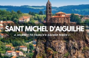 Sulla roccia e nel cielo: la cappella di Saint-Michel d’Aiguilhe sfida il tempo e la gravità