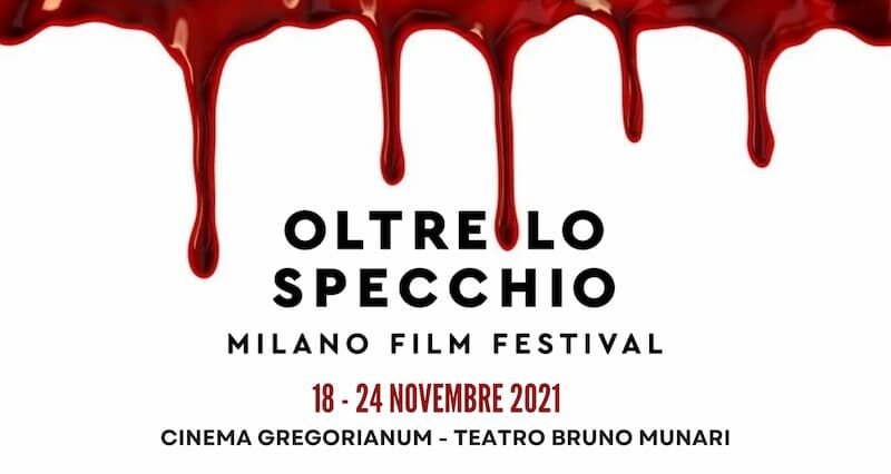 Oltre lo specchio Milano Film Festival, #Oltre lo specchio Milano Film Festival 2021