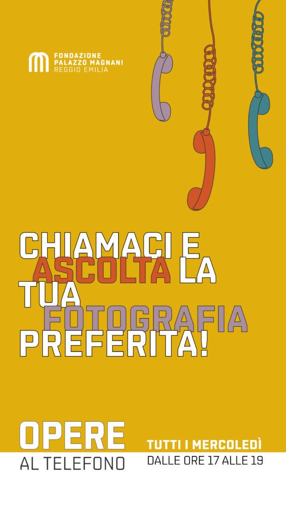 Fondazione Palazzo Magnani Opere al telefono, #Fondazione Palazzo Magnani: OPERE AL TELEFONO