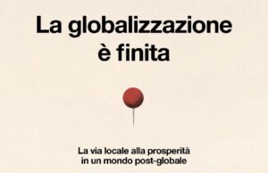 Rana Foroohar – La globalizzazione è finita. Fazi Editore