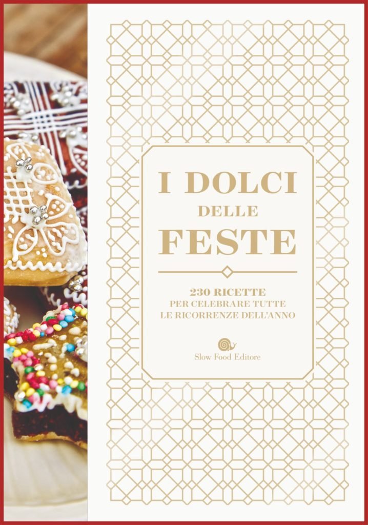 Libri ricette di Natale, #Il Natale di Slow Food Editore: i libri giusti per ogni gusto