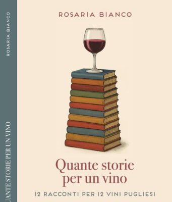 Kleos Press: “Quante storie per un vino” di Rosaria Bianco "Quante storie per un vino" di Rosaria Bianco