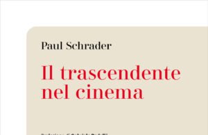 Il trascendente nel cinema di Paul Schrader dal 28 febbraio in libreria Il trascendente nel cinema